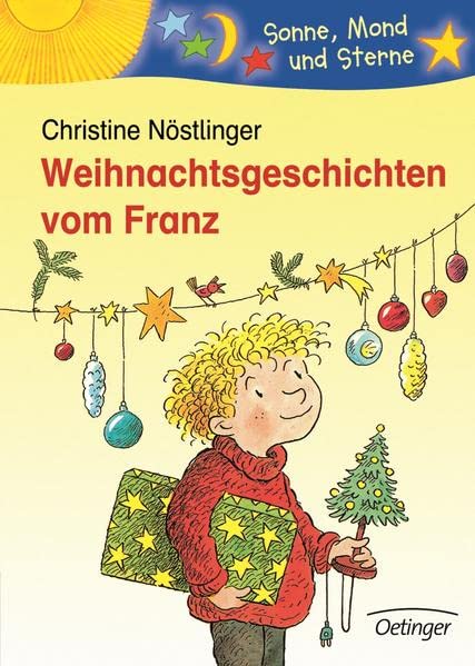 Weihnachtsgeschichten vom Franz (Sonne, Mond und Sterne)