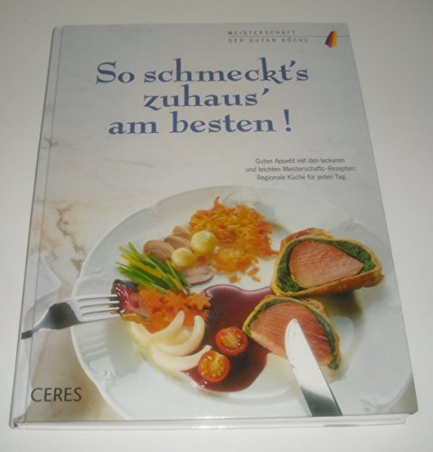 So schmeckt‘s zuhaus‘ am besten!