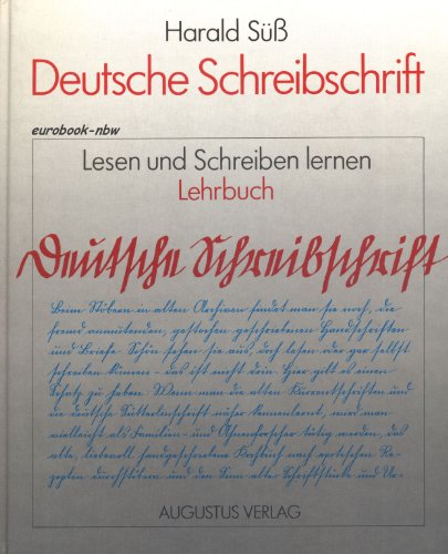 Deutsche Schreibschrift. Lesen und Schreiben lernen. Lehrbuch