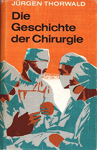 Die Geschichte der Chirurgie