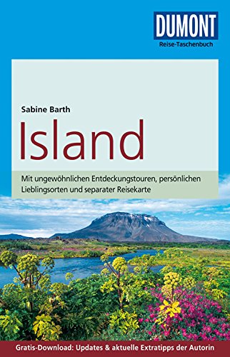 DuMont Reise-Taschenbuch Reiseführer Island: mit Online-Updates als Gratis-Download: Mit ungewöhnlichen Entdeckungstouren, persönlichen Lieblingsorten ... Updates & aktuelle Extratipps der Autorin