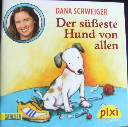 Der süßeste Hund von allen PIXI Buch Nr. 1808 aus der PIXI Jubiläumsserie 200