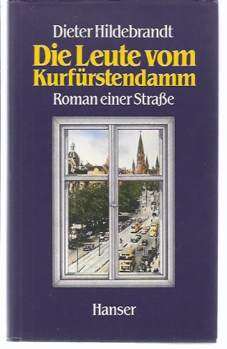 Die Leute vom Kurfürstendamm : Roman einer Straße
