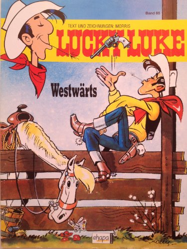 Lucky Luke Band 85 (Softcoverausgabe) (Westwärts) - Morris