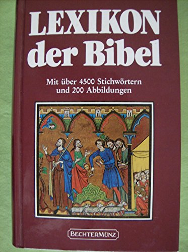 Lexikon der Bibel. Orts- und Personennamen, Daten. Biblische Bücher und Autoren
