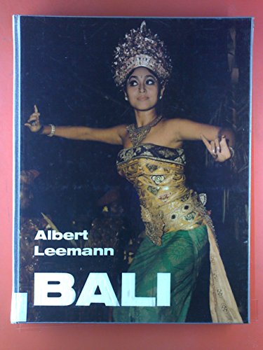 Bali. Insel der Götter. Mit 122 Farbfotos und einer Übersichtskarte.