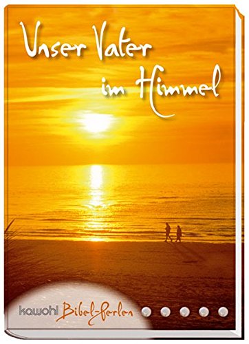 Unser Vater im Himmel: Kawohl-Bibel-Perlen