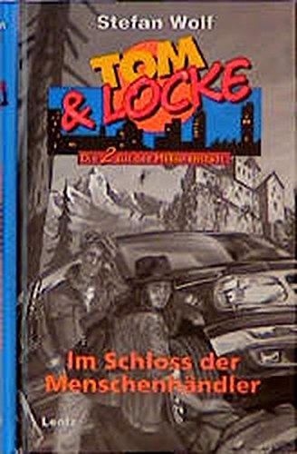 Tom & Locke, Bd.8, Im Schloss der Menschenhändler