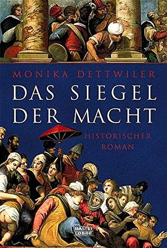 Das Siegel der Macht (Allgemeine Reihe. Bastei Lübbe Taschenbücher)