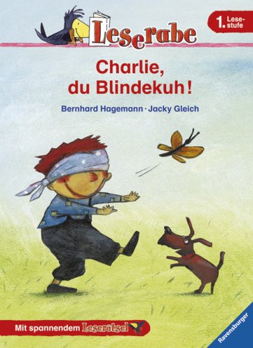Charlie, du Blindekuh! (Leserabe - 1. Lesestufe)