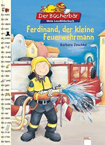 Der Bücherbär: Mein LeseBilderbuch: Ferdinand, der kleine Feuerwehrmann