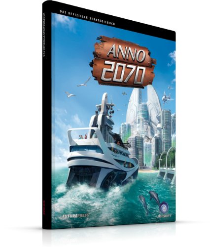 Anno 2070 - Das Offizielle Strategiebuch