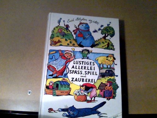 Lustiges Allerlei - Spass, Spiel und Zauberei.