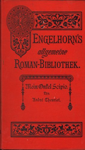 Mein Onkel Scipio - Engelhorns allgemeine Roman-Bibliothek