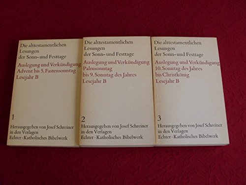 *DIE ALTTESTAMENTLICHEN LESUNGEN DER SONN- UND FESTTAGE* Band 1-3. 3 Bände.