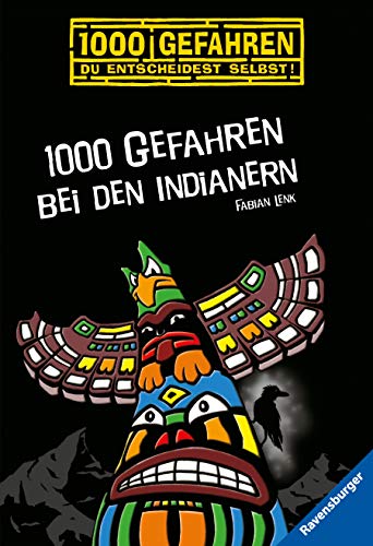 1000 Gefahren bei den Indianern