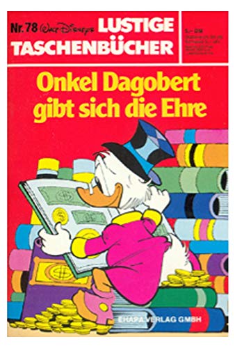 Lustiges Taschenbuch LTB Nr. 78 - Onkel Dagobert gibt sich die Ehre Lustige Taschenbücher 1. Auflage