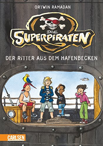 Die Superpiraten: Der Ritter aus dem Hafenbecken
