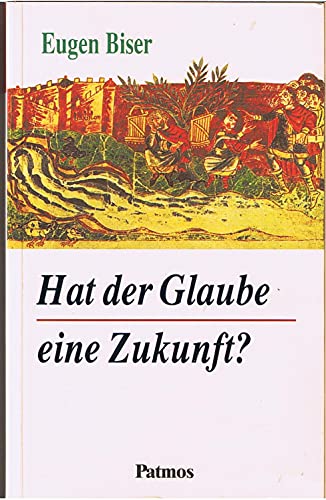 Hat der Glaube eine Zukunft?