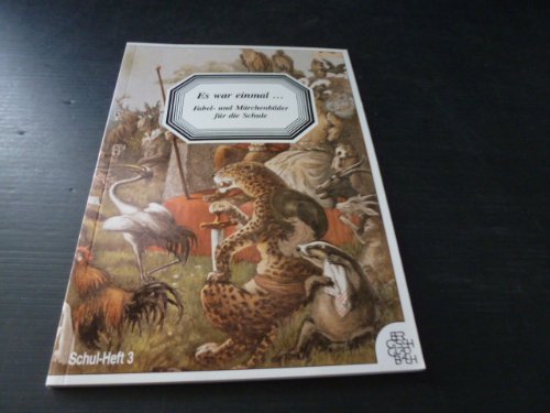 Es war einmal... Fabel- und Märchenbilder für die Schule.