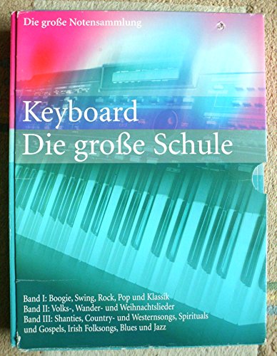 Keyboard - Die gro�e Schule - 3 B�nde [Perfect Paperback] Naumann & G�bel Verlag