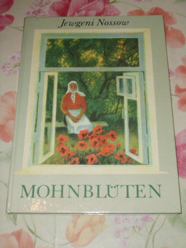 Mohnblüten mit Illustr. von Sergej Bordjuk Aus dem Russischen von Max Hummeltenberg.