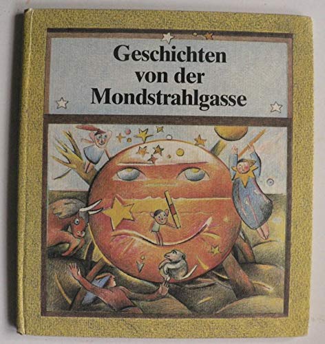 Geschichten von der Mondstrahlgasse