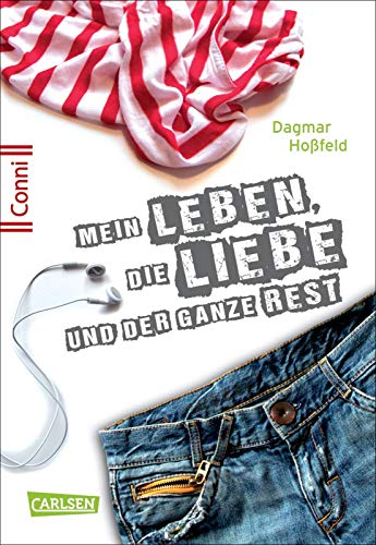 Conni 15 1: Mein Leben, die Liebe und der ganze Rest: Ein Buch für Mädchen ab 12 Jahren, die sich schon ein bisschen erwachsen fühlen (1)