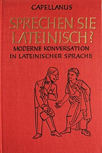 Sprechen Sie Lateinisch ? Moderne Konversation in lateinischer Sprache