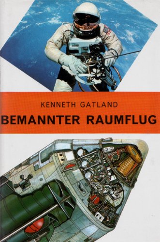 Bemannter Raumflug. Weltraumfahrt in Farben