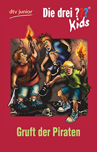 Die drei ??? Kids 7 - Gruft der Piraten: Erzählt von Ulf Blanck (dtv Fortsetzungsnummer 81)