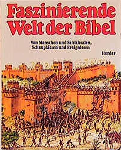 Faszinierende Welt der Bibel
