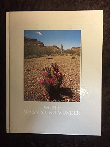 Wüste Wagnis und Wunder