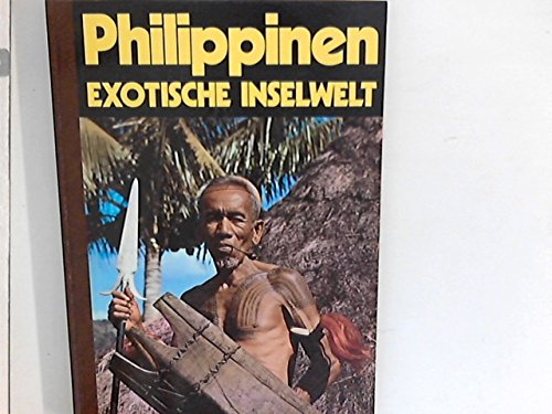 Philippinen : exotische Inselwelt.