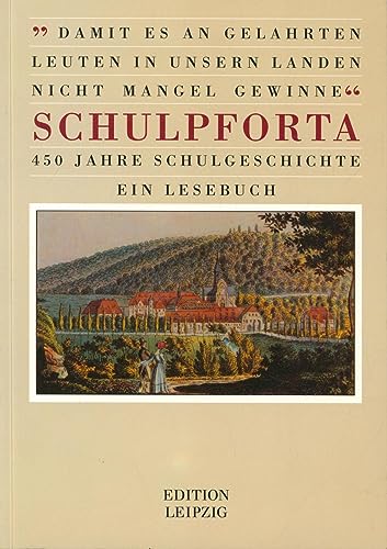Schulpforta: Ein Lesebuch
