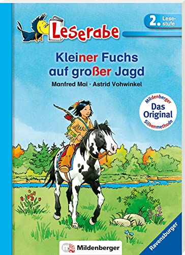 Kleiner Fuchs auf großer Jagd - Leserabe 2. Klasse - Erstlesebuch für Kinder ab 7 Jahren (Leserabe mit Mildenberger Silbenmethode)