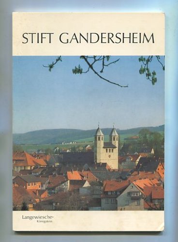 Stift Gandersheim. Walter Baumann ; Martin Gosebruch. Aufnahmen von Jutta Brüdern