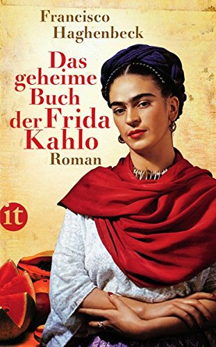 Das geheime Buch der Frida Kahlo: Roman (insel taschenbuch)
