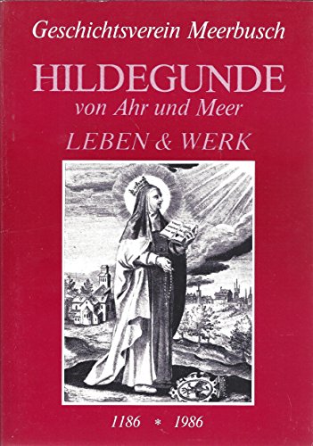 Hildegunde von Ahr und Meer : Leben & Werk 1986