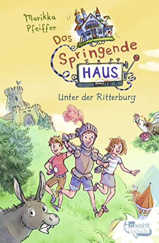 Das Springende Haus. Unter der Ritterburg