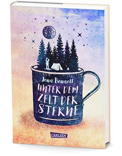 Unter dem Zelt der Sterne: Eine romantische Komödie über den Neuanfang in Sachen Liebe