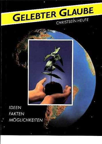 Gelebter Glaube : Christsein heute. 3815012198