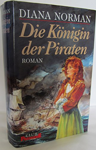 Die Königin der Piraten - Roman