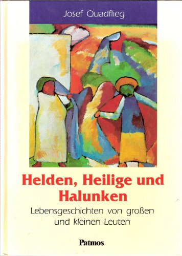 Helden, Heilige und Halunken