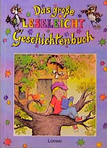 Das große Leseleicht-Geschichtenbuch: 6 Geschichten.