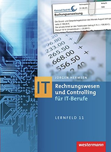 IT-Berufe: Rechnungswesen und Controlling für IT-Berufe: Schülerband, 8. Auflage, 2015: Inkl. Download