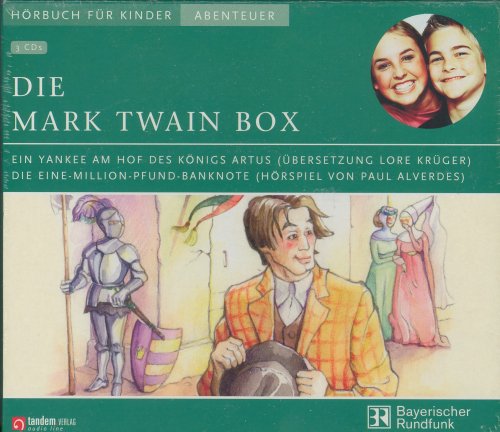 Die Mark Twain Box - Ein Yankee am Hof des Königs Artus, Die Eine-Million-Pfund-Banknote (3 CDs)