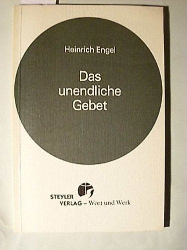 Das unendliche Gebet. Meditationen des Vaterunsers