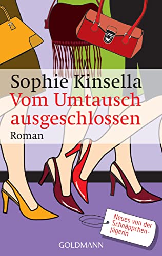 Vom Umtausch ausgeschlossen: Ein Shopaholic-Roman 4 (Schnäppchenjägerin Rebecca Bloomwood, Band 4)