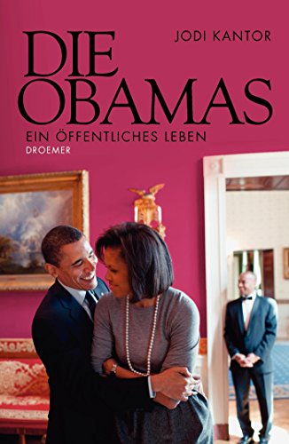 Die Obamas: Ein öffentliches Leben